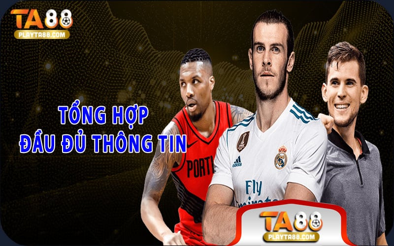 Tổng hợp đầy đủ thông tin